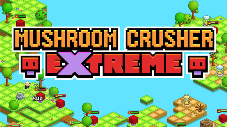 Mushroom Crusher Extreme