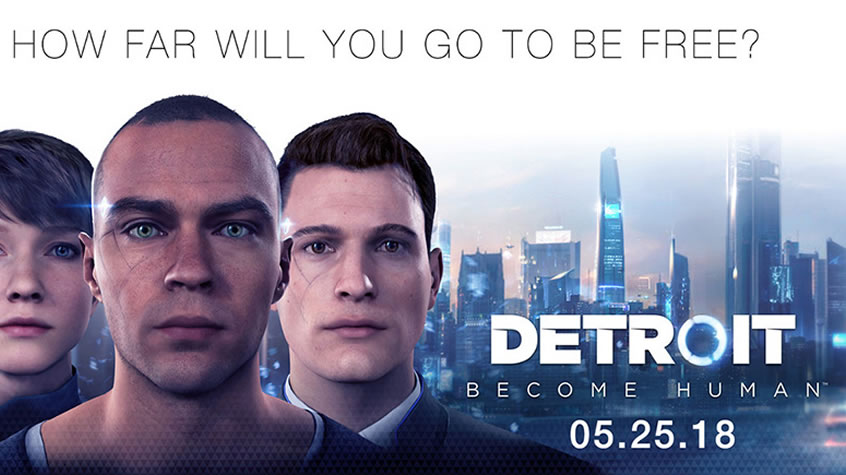 Three New Trailers for Detroid: Become Human | Gaming Instincts
