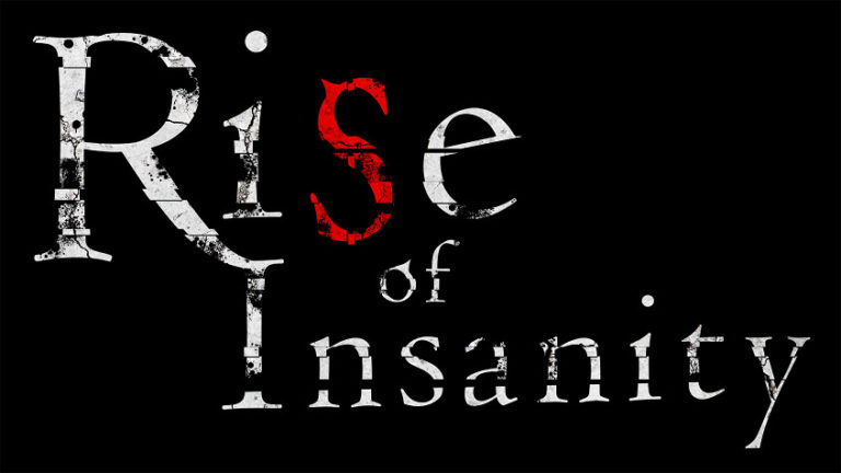 Rise of Insanity