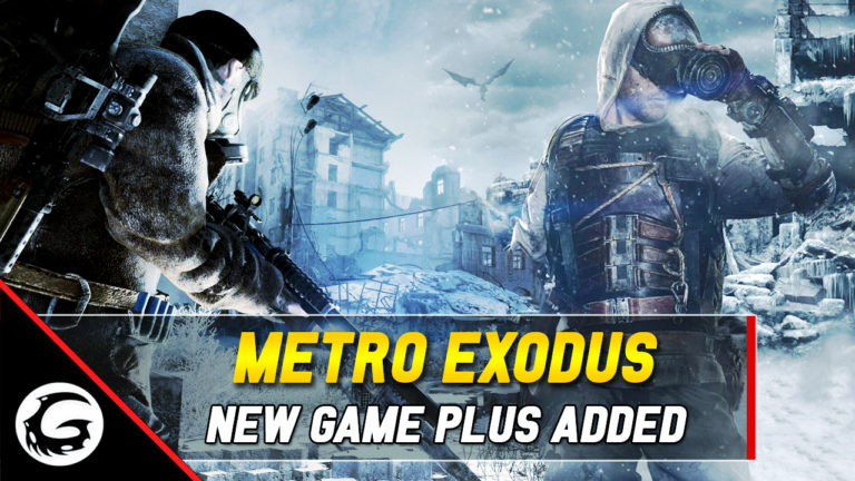 Metro Exodus New Game Plus Added