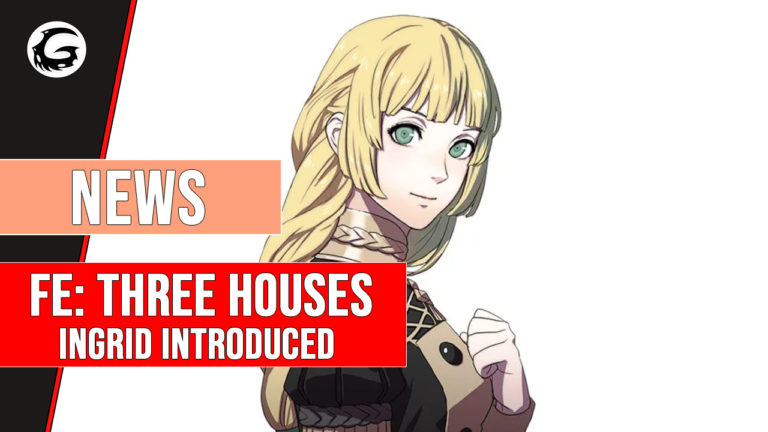 Fire Emblem Three Houses Ingrid Introduced