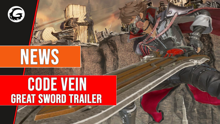 Code Vein Great Sword Trailer